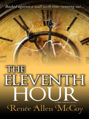 cover image of The Eleventh Hour (The Fiery Furnace Series ~ Book 3)